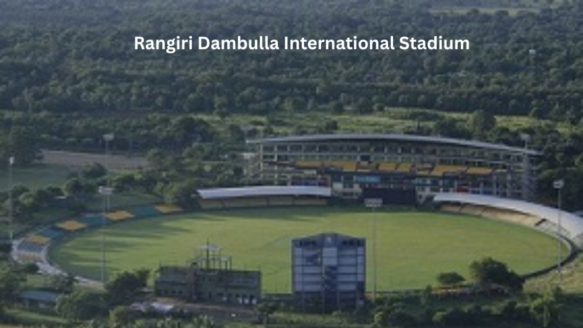 Rangiri Dambulla International Stadium